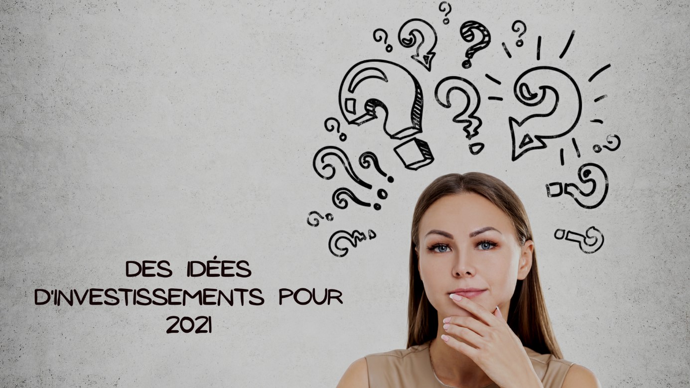 Effectuer un placement sûr et fiable pour l’année 2021
